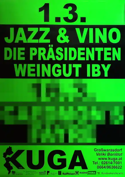 KUGA - Jazz & Vino - Die Präsidenten - Weingut Iby - Großwarasdorf 01.03.2024 // www.plakatierservice.at