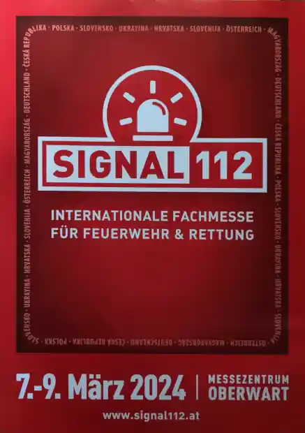 Signal 112 - Fachmesse für Feuerwehr und Rettung - Oberwart von 07.03.2024 - 09.03.2024 // www.plakatierservice.at