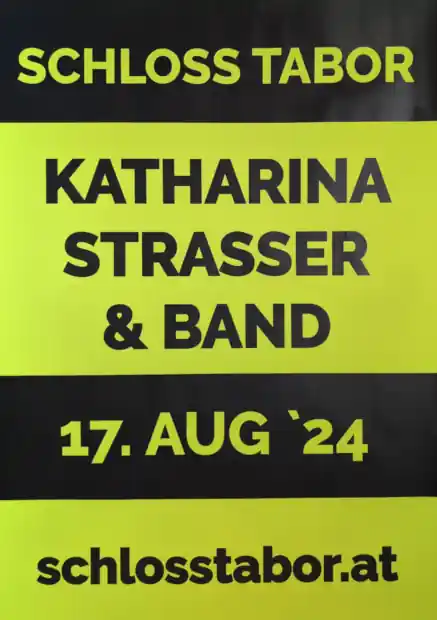 Katharina Strasser & Band - Schloss Tabor - 17.08.2024 // www.plakatierservice.at